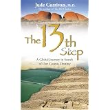The 13th Step: A Global Journey in Search of Our Cosmic Destiny