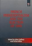 French presidentialism and the election of 1995