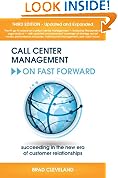 Call Center Management On Fast Forward: Succeeding in the New Era of Customer Relationships (3rd Edition)