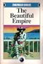 The Beautiful Empire