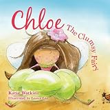 Chloe, the Clumsy Fairy: Book One of the Mönelie Series