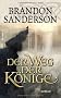 Der Weg der K�nige: Roman