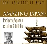 Amazing Japan: Fascinating Aspects of its Culture & Daily Life