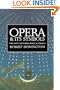 Opera and its Symbols: The Unity of Words, Music and Staging