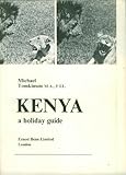 Kenya : a holiday guide