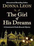 The Girl of His Dreams (A Commissario Guido Brunetti Mystery)
