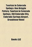 Tourism in Colorado Springs: Van Briggle Pottery, Tourism in Colorado Springs, Old Colorado City, Colorado Springs Airport, Broadmoor Hotel