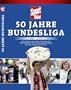 SportBild: 50 Jahre Bundesliga 1963-2013: Alle Spiele, alle Tore, alle Fakten und Rekorde, die besten Geschichten und die sch�nsten Fotos