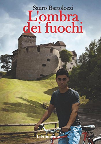 L'ombra dei fuochi (Italian Edition)