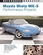 Mazda Miata MX- 5 Performance Projects