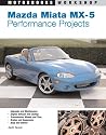 Mazda Miata MX- 5 Performance Projects