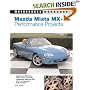 Mazda Miata MX-5 Performance Projects (Motorbooks Workshop)