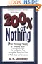 200% of Nothing: An Eye Opening Tour Through the Twists and Turns of Math Abuse and Innumeracy