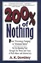 200 Per Cent of Nothing: An Eye-opening Tour Through the Twists and Turns of Math Abuse and Innumeracy