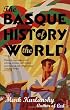 The Basque History Of The World