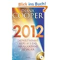 2012: Die Welt nimmt Kurs auf das neue Goldene Zeitalter
