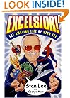 Excelsior!: The Amazing Life of Stan Lee