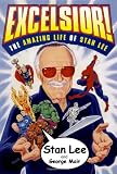 Excelsior!: The Amazing Life of Stan Lee
