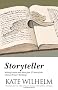 Storyteller: Writing Lessons and More from 27 Years of the Clarion Writers' Workshop