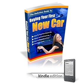 "The Definite Guide To Buying Your First New Car" - Guaranteed!