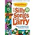 Veggie Tales: And Now It's Time for Silly Songs with Larry: The Complete Collection