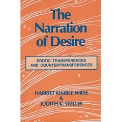 The Narration of Desire: Erotic Transferences and Countransferences