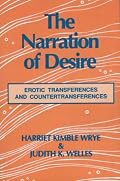 The Narration of Desire: Erotic Transferences and Countertransferences