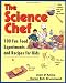 Books : The Science Chef: 100 Fun Food Experiments and Recipes for Kids