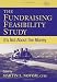 The Fundraising Feasibility Study: It's Not About the Money (AFP Fund Development Series) (The AFP/Wiley Fund Development Series)