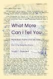 What More Can I Tell You: More Short Poems and Tall Tales From the Neighborhood