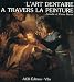 L'Art dentaire a  travers la peinture by Armelle et Pierre Baron ISBN 2867700167