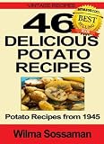Vintage Recipes: 46 Delicious Potato Recipes - Potato Recipes from 1945