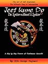 JEET KUNE DO: THE SYSTEM WITHOUT A SYSTEM®