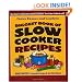 Biggest Book of Slow Cooker Recipes (Better Homes & Gardens Cooking)