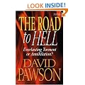 The Road to Hell: Everlasting Torment or Annihilation?