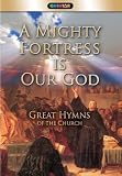 A Mighty Fortress is Our God