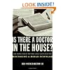 Is there a Doctor in the House?: An Insider's Story and Advice on becoming a Bible Scholar