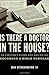 Is there a Doctor in the House?: An Insider’s Story and Advice on becoming a Bible Scholar