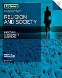 GCSE religious studies for Edexcel A. Unit 8, Religion and society : based on Christianity and Islam