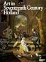 Art in Seventeenth Century Holland: A Loan Exhibition at the National Gallery, 30th September to 12th December 1976