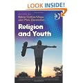Religion and Youth (Theology and Religion in Interdisciplinary Perspective Series in Association with the BSA Sociology of Religion Study Group)