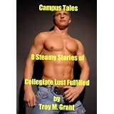 Campus Tales: Eight Tales of Collegiate Lust Fulfilled
