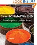 Canon EOS Rebel T4i / 650D: From Snap...