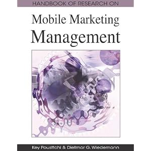 Handbook of Research on Mobile Marketing Management (Advances in E-Business Research Series (Aebr) Book Series)