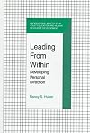 Leading from Within: Developing Personal Direction (Professional Practices in Adult Education and Human Resource Development Series)
