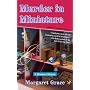 Murder in Miniature (A Miniature Mystery)