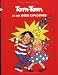 Tom-Tom et Nana, Tome 2 : Tom-Tom et ses idées explosives Tom-Tom et Nana, Tome 2 : Tom-Tom et ses idées explosives