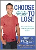 Choose to Lose: The 7-Day Carb Cycle Solution