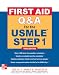 First Aid Q&A for the USMLE Step 1, Third Edition (First Aid USMLE)