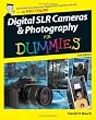 Digital SLR Cameras & Photography For Dummies (For Dummies (Computer/Tech))